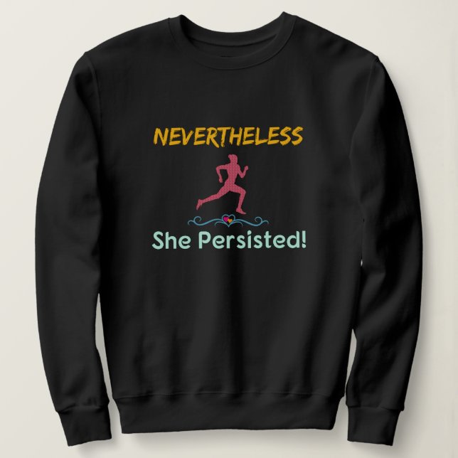 Sweatshirt Coureuse féministe Néanmoins Elle A Persisté (Design devant)