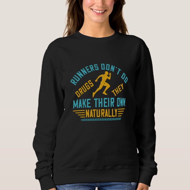 Sweatshirt Courir - Les coureurs fabriquent leurs propres méd (Devant)