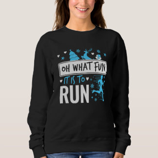 Sweatshirt Courir Noël Oh Quel Amusant c'est de courir