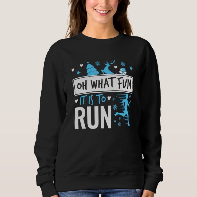 Sweatshirt Courir Noël Oh Quel Amusant c'est de courir (Devant)