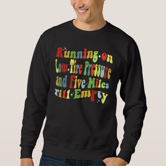 Sweatshirt Courir sous pression de pneus bas et cinq milles j (Devant)