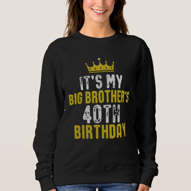 Sweatshirt Couronne jaune 40e anniversaire pour frère de sœur (Devant)