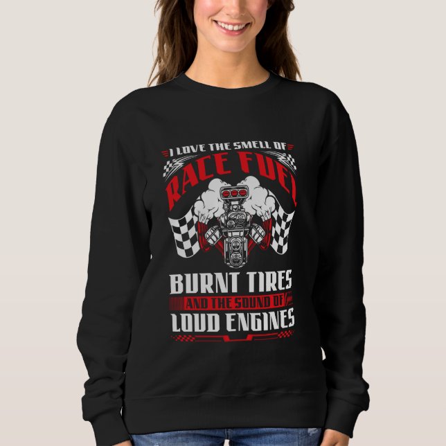 Sweatshirt Courses de Dragsters Carburant Brûlé Pneus Moteurs (Devant)