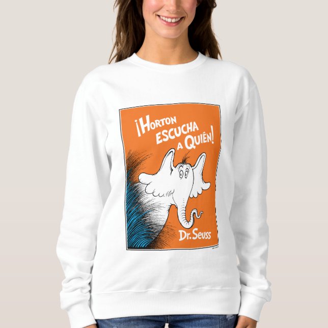 Sweatshirt Couverture de livre espagnole Horton Escucha A Qui (Devant)