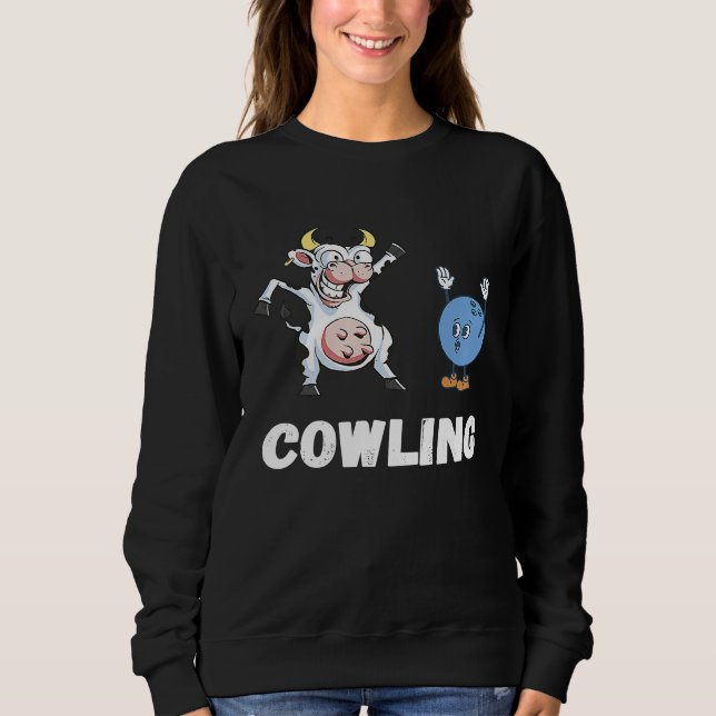 Sweatshirt Cow Bowling Ball Bowler Strike Bowling Pin Funny B (Devant)