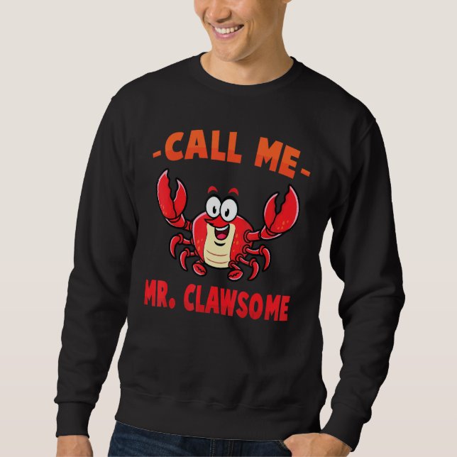 Sweatshirt Crabe M'Appelez M. Clawsome Lobster Shellfish Che (Devant)