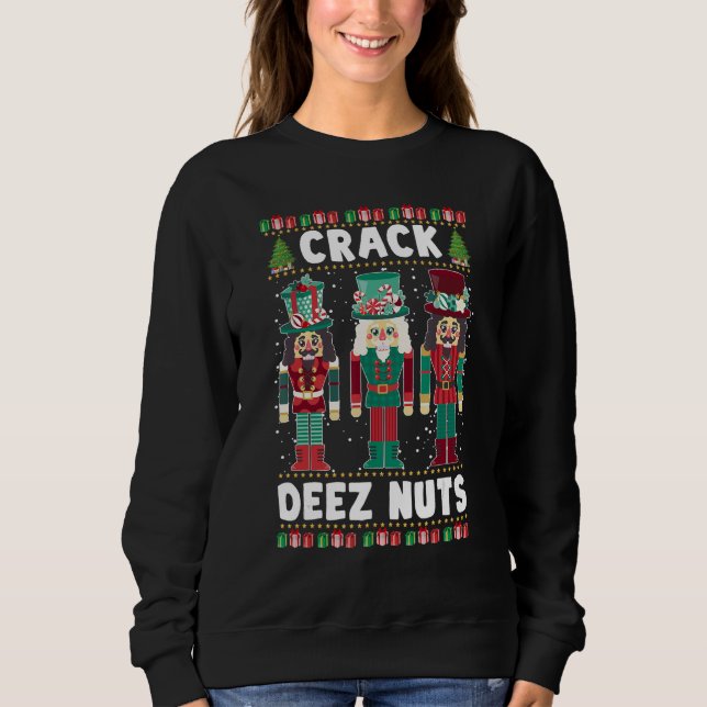 Sweatshirt Crack Deez Nuts Funny Ugly Sweer de Noël Famil (Devant)