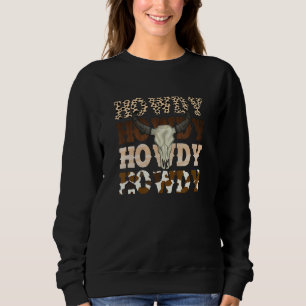 Sweatshirt Crâne de taureau Howdy léopard Rodéo Texas Western