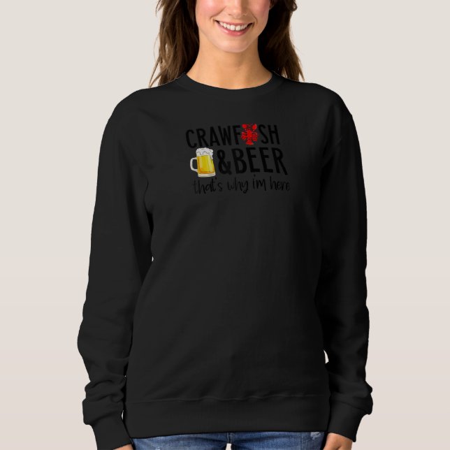 Sweatshirt Crawfish And Beer Crawfish Boil Funny Cajun Lobste (Devant)