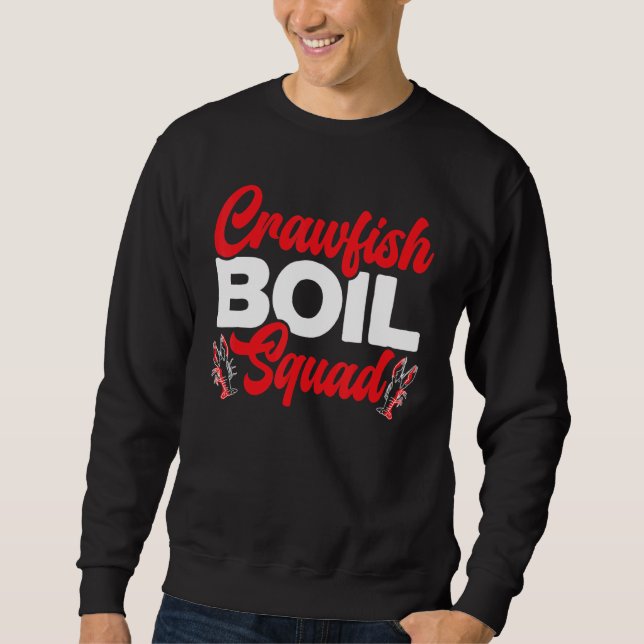 Sweatshirt Crawfish Boil Squad Crayfish Mudbug Festival Cajun (Devant)