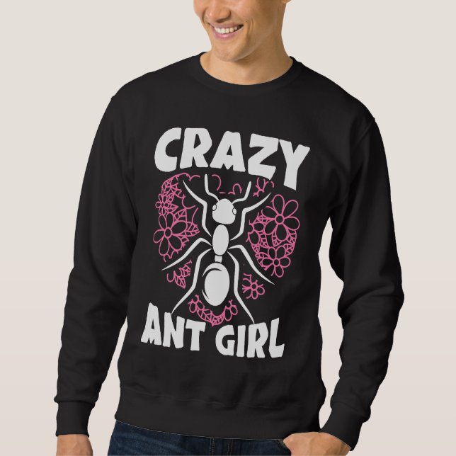 Sweatshirt Crazy Ant Girl Insect Lover Entomology Future Ento (Devant)