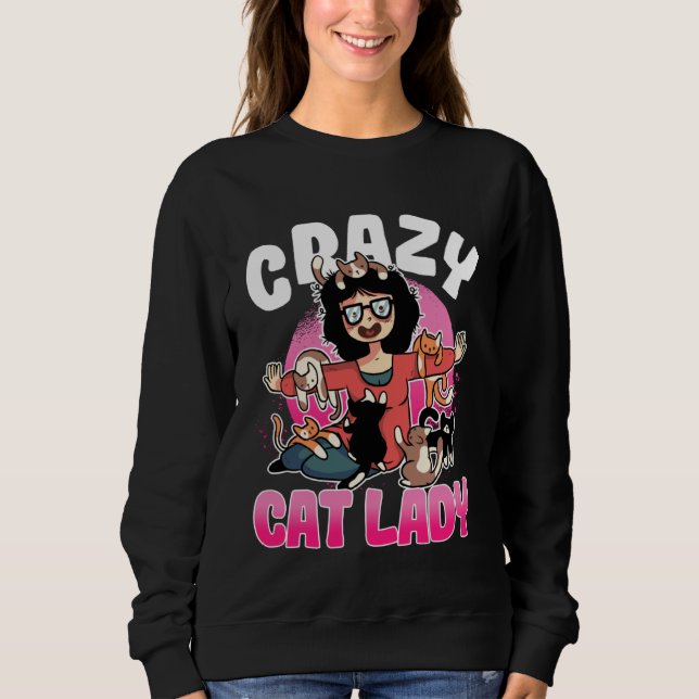 Sweatshirt Crazy Cat Lady Motif  Great Cat Mum Grandma (Devant)