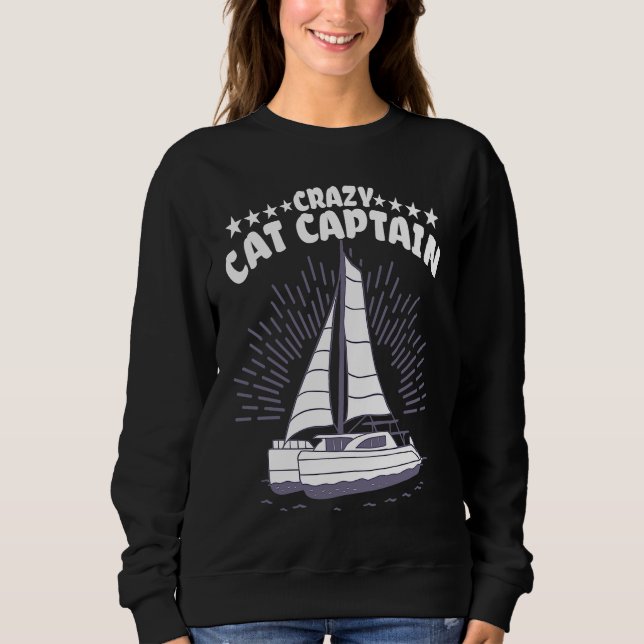 Sweatshirt Crazy Catamaran Captain Sailing Sailor  2 (Devant)