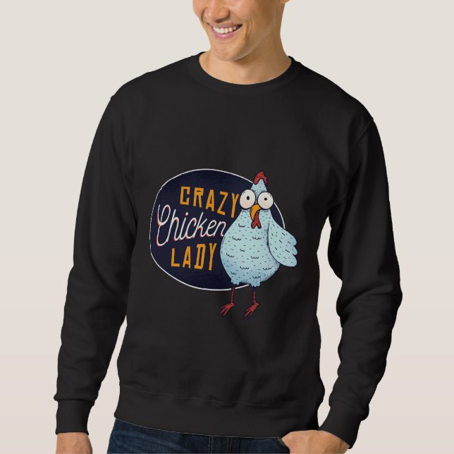 Sweatshirt Crazy Chicken Lady   (Devant)