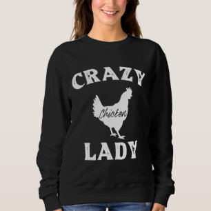 Sweatshirt Crazy Chicken Lady Chicken Lover Familly  