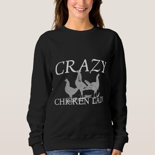 Sweatshirt Crazy Chicken Lady Fitted Scoop  (Devant)