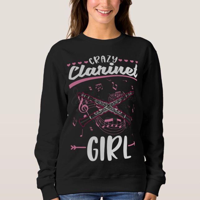 Sweatshirt Crazy Clarinet Girl Clarinetist (Devant)