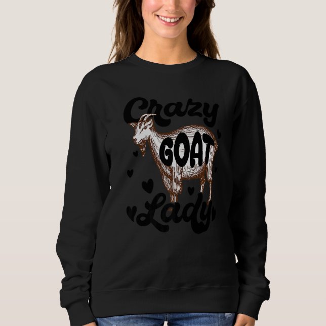 Sweatshirt Crazy Goat Lady  Goats  Farm Farmer (Devant)
