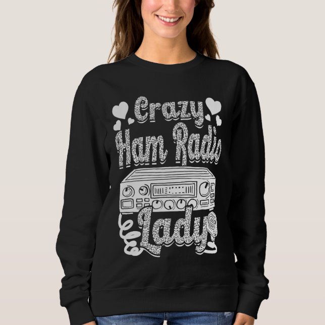 Sweatshirt Crazy Ham Radio Lady Ham Amateur Radio Operator Wo (Devant)