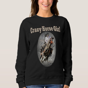 Sweatshirt Crazy Horse Girl Cute Girl Sur Horse Equestrio