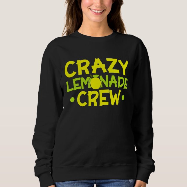 Sweatshirt Crazy Lemonade Crew Lemonade Stand Lemon Juice Bus (Devant)