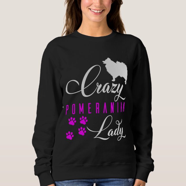 Sweatshirt Crazy Pomeranian Lady Funny White Pomeranian Spitz (Devant)