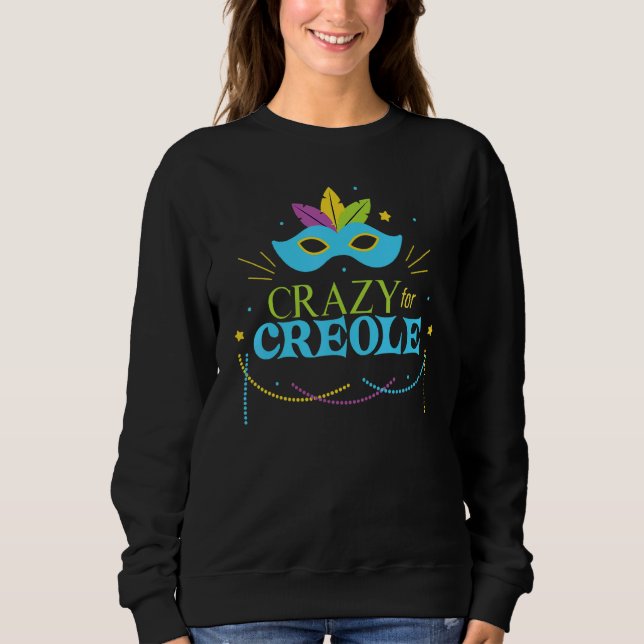 Sweatshirt Crazy Pour Créole Mardi Gras Mardigrass Parade Car (Devant)