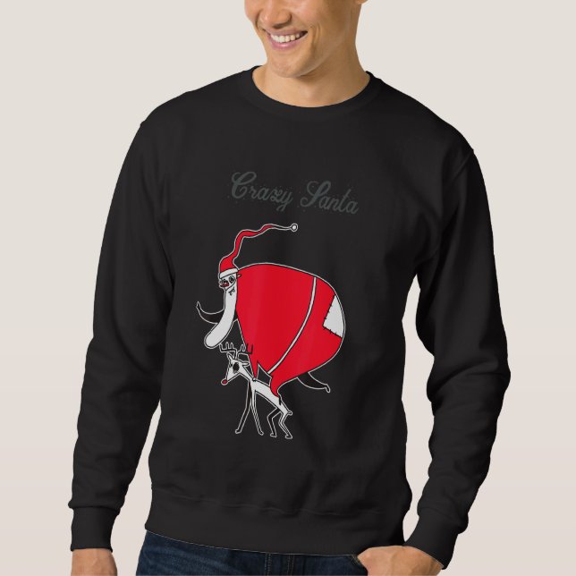 Sweatshirt Crazy Santa On Christmas (Devant)