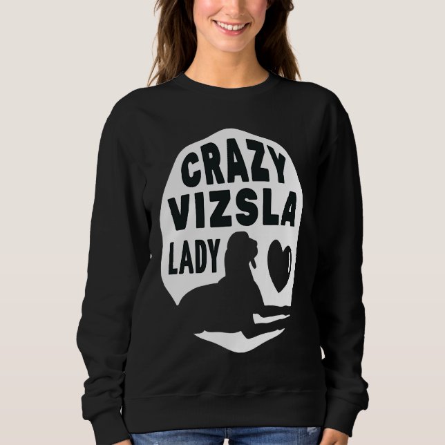 Sweatshirt Crazy Vizsla Lady  For Women Kids Owners And Dog (Devant)