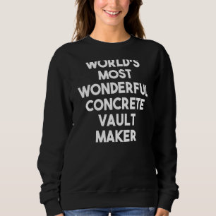 Sweatshirt Créateur de coffres en béton le plus merveilleux a
