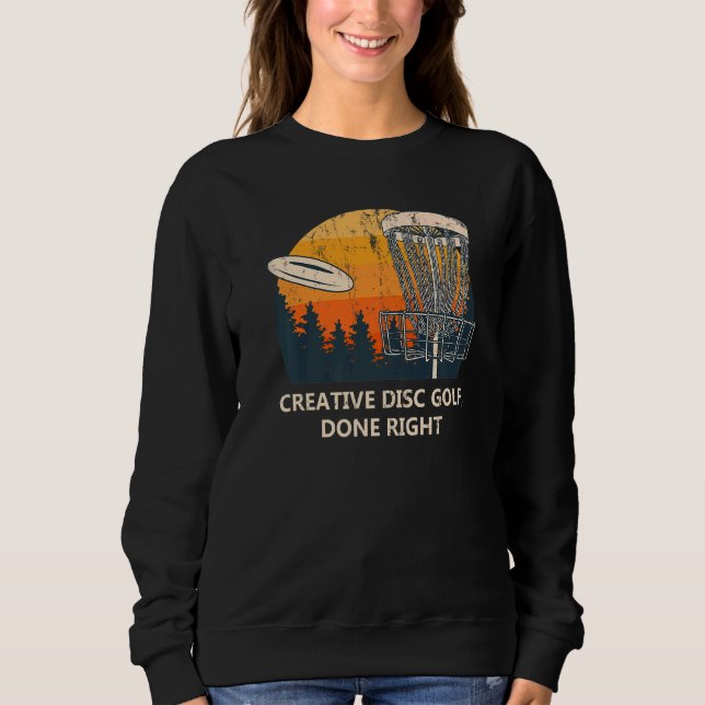 Sweatshirt Creative Disk Golf Fait Motivational Quote Golfer (Devant)