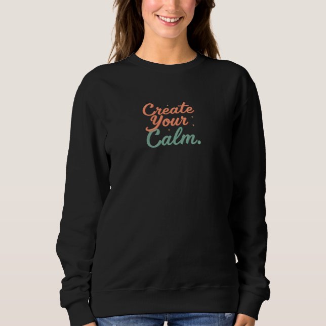 Sweatshirt créer votre calme (Devant)