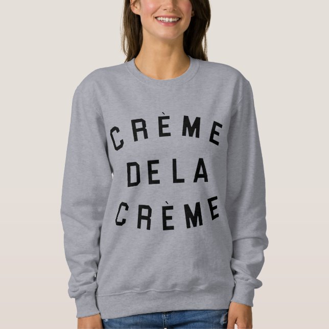 Sweatshirt Creme De La Creme (Devant)