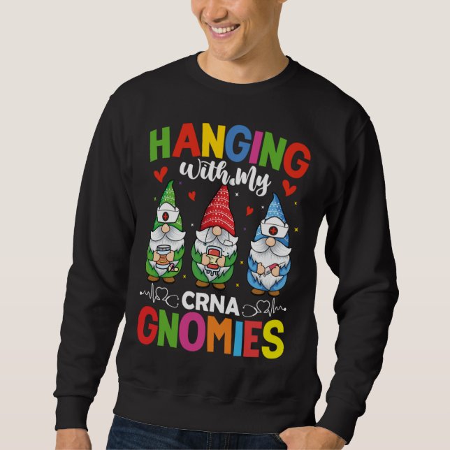Sweatshirt CRNA Nurse Hospital Anesthesia Hanging with my CRN (Devant)