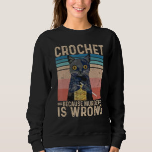Sweatshirt Crochet de chat noir vintage parce que le meurtre 