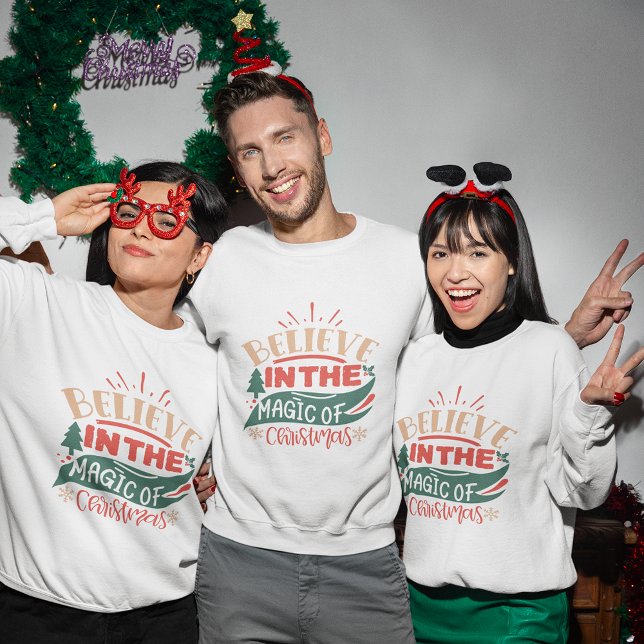 Sweatshirt Croire à la magie de noël (Believe in the magic of christmas sweatshirt
)