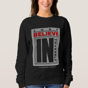 Sweatshirt Crois en toi-même brodé