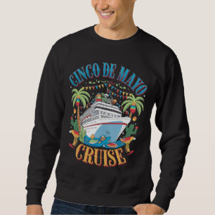 Sweatshirt Croisière Cinco De Mayo Mexique Bateau Mexicain Fê