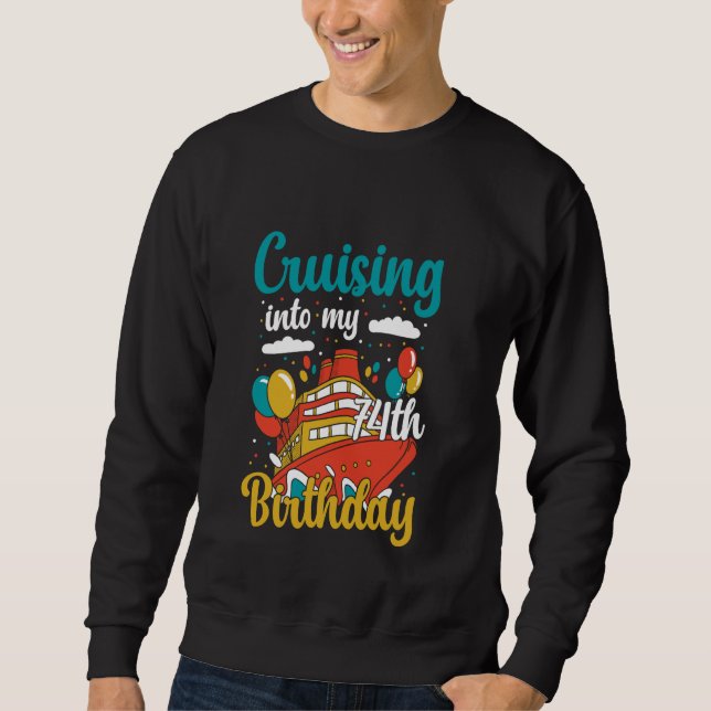 Sweatshirt Croisière Dans Mon 74e Anniversaire Boa De Vacance (Devant)