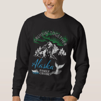 Sweatshirt Croisière familiale Alaska Cruisin' Together North