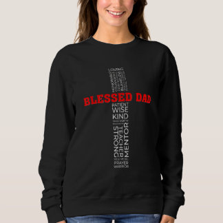 Sweatshirt Croix chrétienne bénie pour la fête des pères Papa