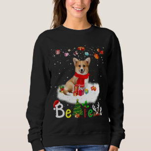 Sweatshirt Croyez Corgi Chien Noël Noël Noël
