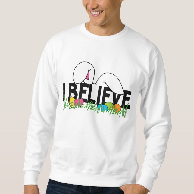 Sweatshirt Croyez en lapin de Pâques (Devant)