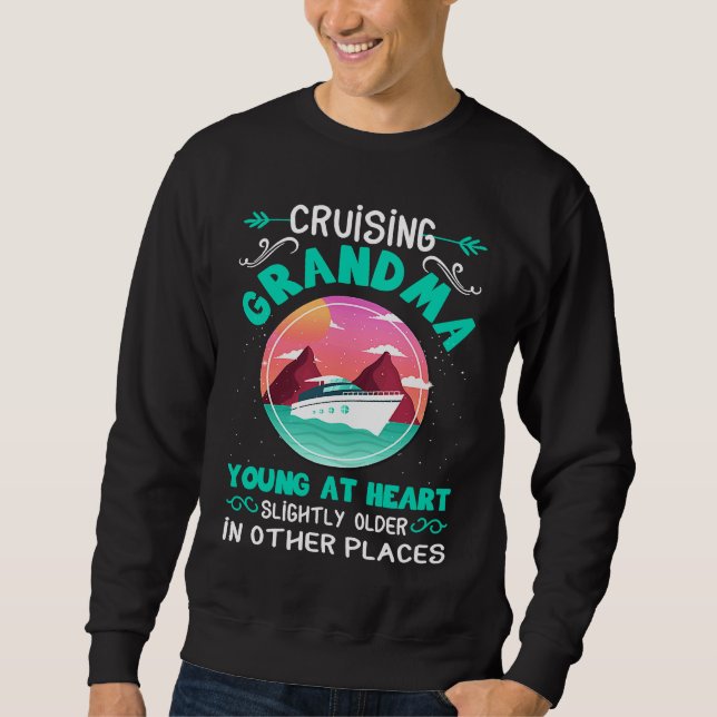 Sweatshirt Cruise Grandma Young At Heart Slightly Older In Ot (Devant)