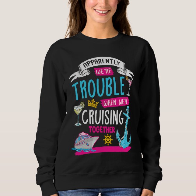 Sweatshirt Cruising Together Sailing Boating Vacations  1 (Devant)