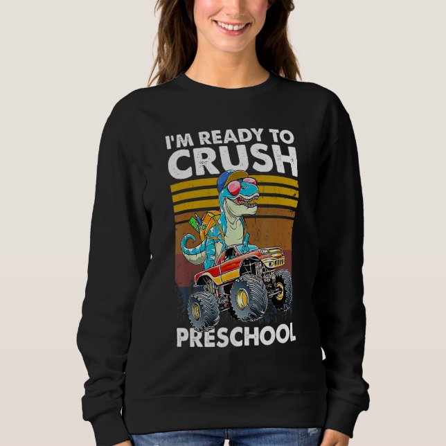 Sweatshirt Crush Preschool Dinosaur Monster Truck Back To Sch (Devant)