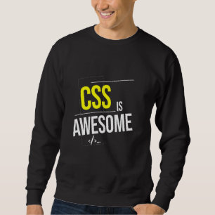 Sweatshirt CSS est génial programmeurs Web Développeur logici