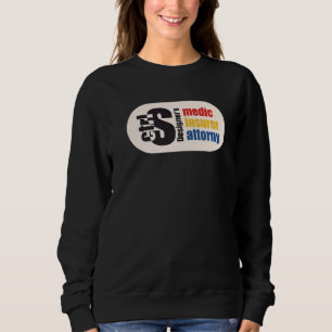 Sweatshirt Ctrl S Designer's Medic Insurer Attorney Typograph