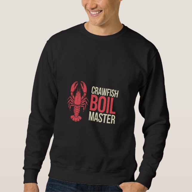 Sweatshirt Cuisine de Crawfish Boil Master Seafood Cajun — (Devant)