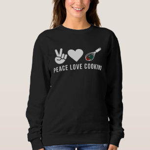 Sweatshirt Cuisine Peace Cuisine Chefs de cuisine Foodie Cade